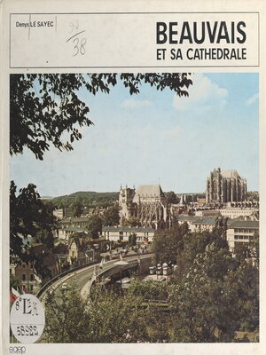 cover image of Beauvais et sa cathédrale